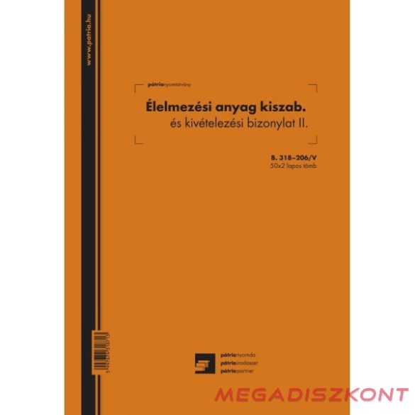 Nyomtatvány élelmezési anyag kiszab. és kivételezési biz II. PÁTRIA A/4 álló 50x2