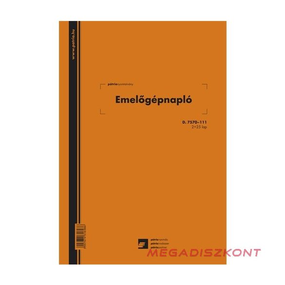 Nyomtatvány emelőgépnapló  PÁTRIA 2+25 lapos A/4 álló